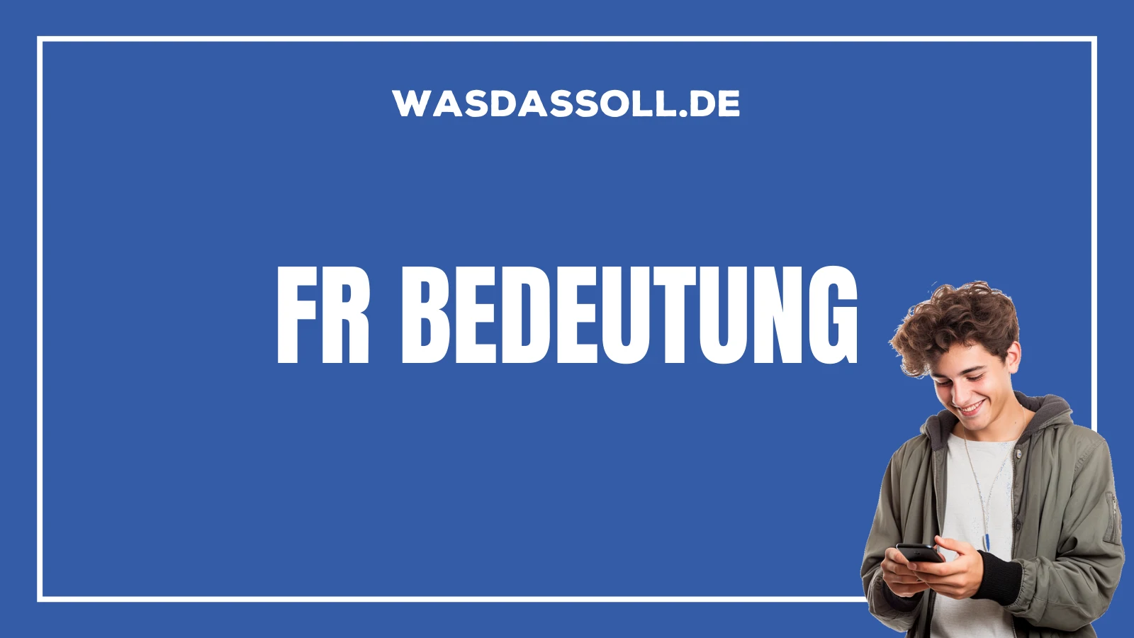 FR Bedeutung