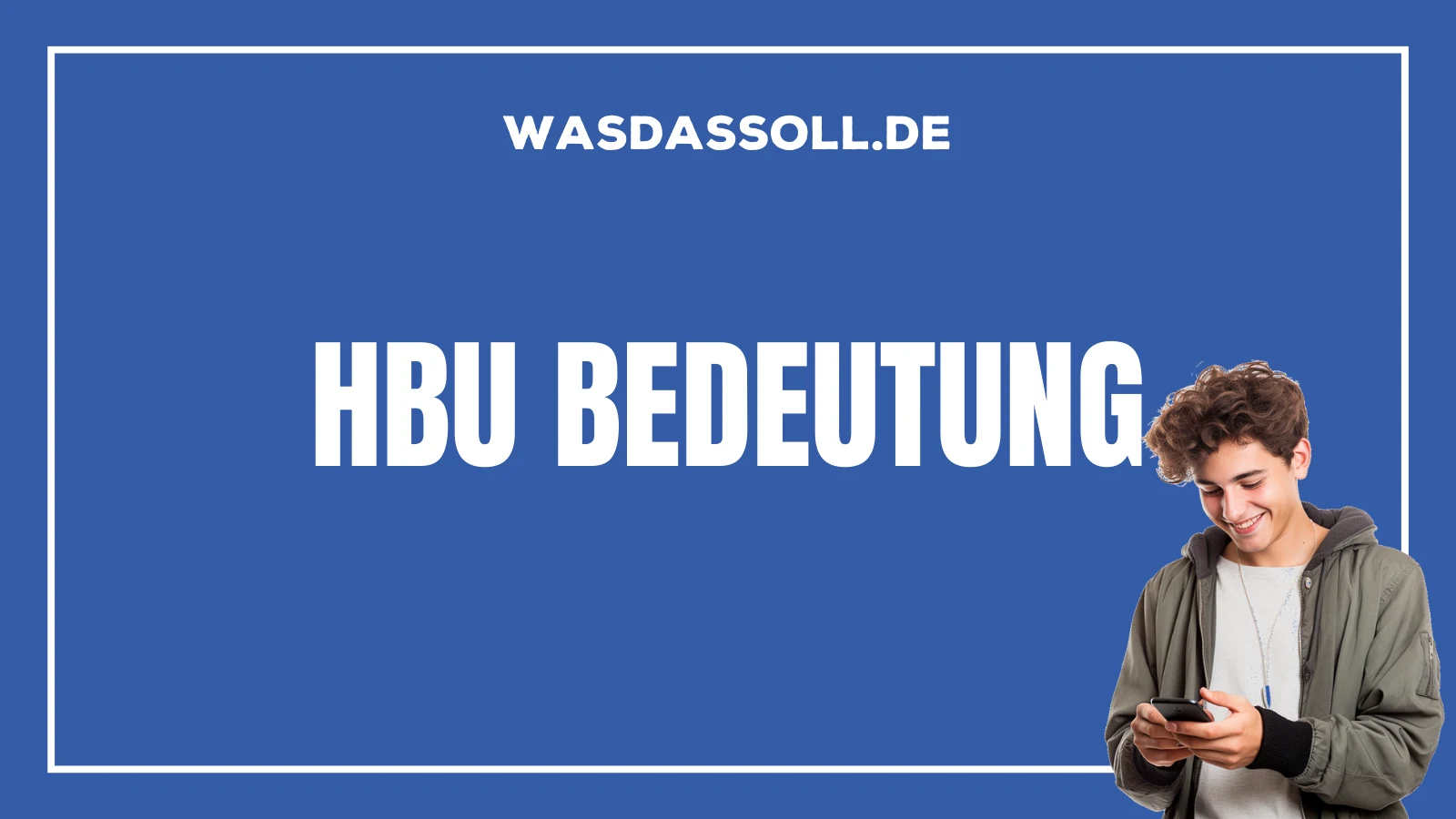 HBU Bedeutung