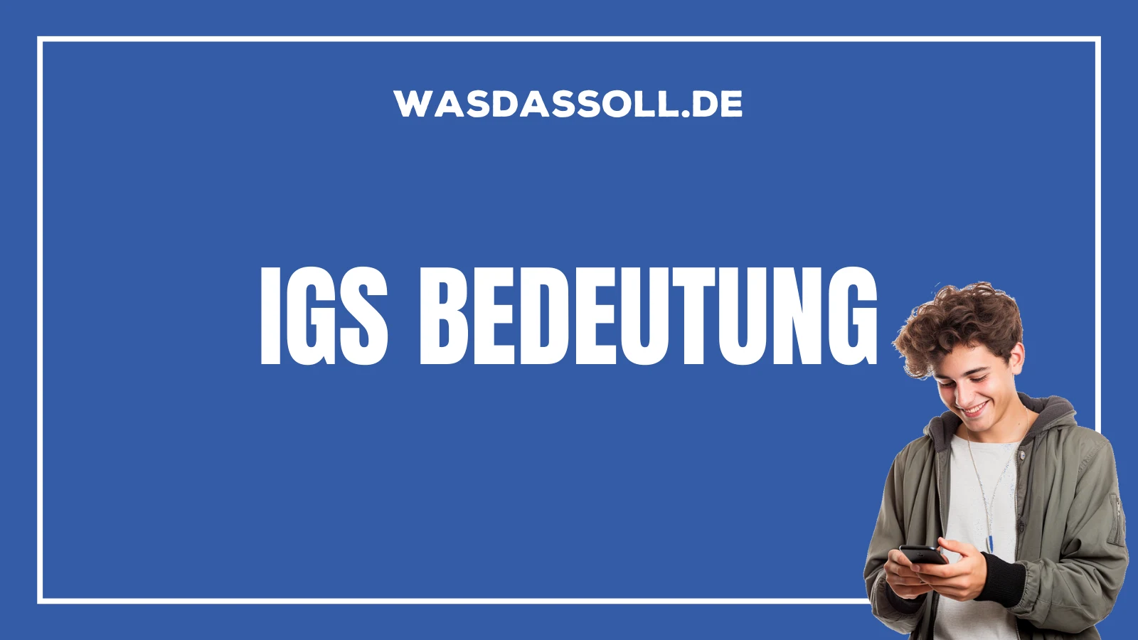 IGS Bedeutung