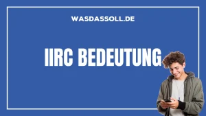 IIRC Bedeutung